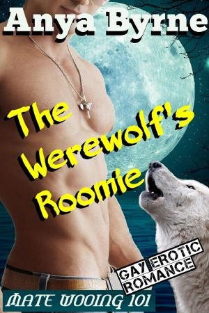 [Mate Wooing 101] • The Werewolf's Roomie